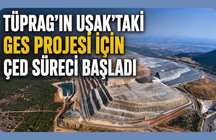 Tüprag'ın Uşak'taki GES Projesi İçin ÇED Süreci Başladı