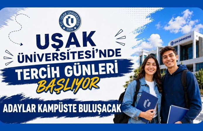 Uşak Üniversitesi'nde Tercih Günleri Başlıyor, Adaylar Kampüste Buluşacak