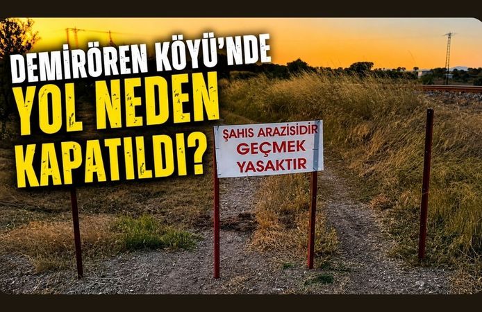 Demirören Köyü'nde Yol Neden Kapatıldı?