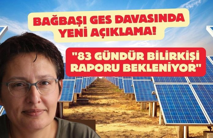 Bağbaşı GES Davasında Yeni Açıklama! "83 Gündür Bilirkişi Raporu Bekleniyor"