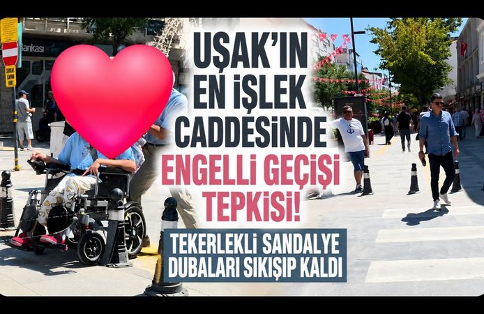 Uşak’ın En İşlek Caddesinde Engelli Geçişi Tepkisi! Tekerlekli Sandalye Dubaları Sıkışıp Kaldı
