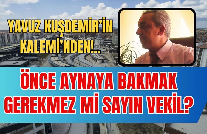 Önce Aynaya Bakmak Gerekmez mi Sayın Vekil?
