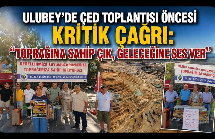 Ulubey'de ÇED Toplantısı Öncesi Kritik Çağrı: "Toprağına Sahip Çık, Geleceğine Ses Ver"