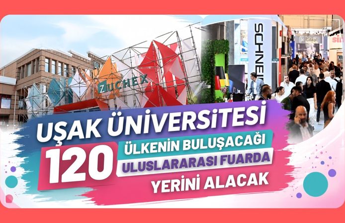 Uşak Üniversitesi 120 Ülkenin Buluşacağı Uluslararası Fuarda Yerini Alacak
