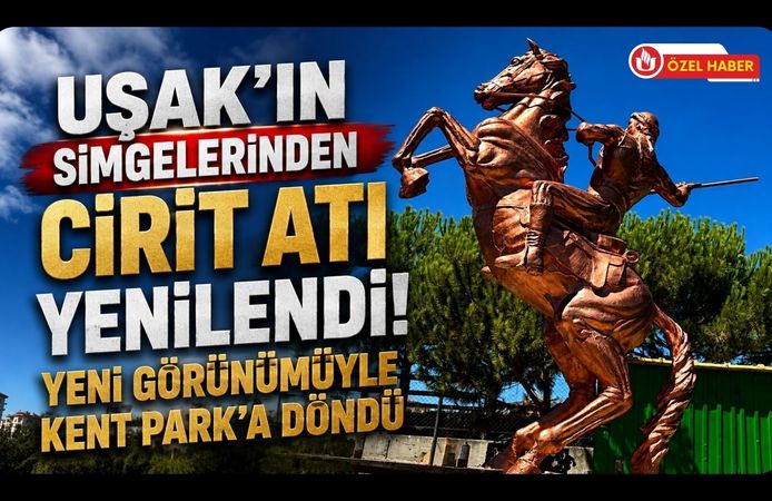 Uşak’ın Simgelerinden Cirit Atı Yenilendi! Yeni Görünümüyle Kent Park’a Döndü