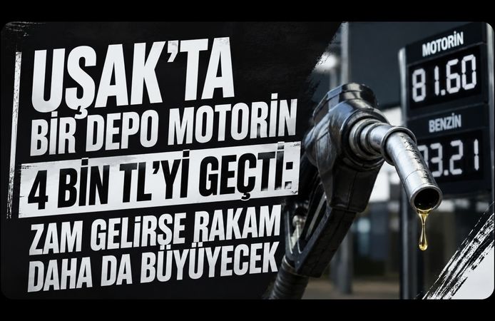 Uşak’ta Bir Depo Motorin 4 Bin TL’yi Geçti, Zam Gelirse Rakam Daha da Büyüyecek