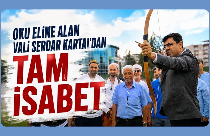 Oku Eline Alan Vali Serdar Kartal’dan Tam İsabet