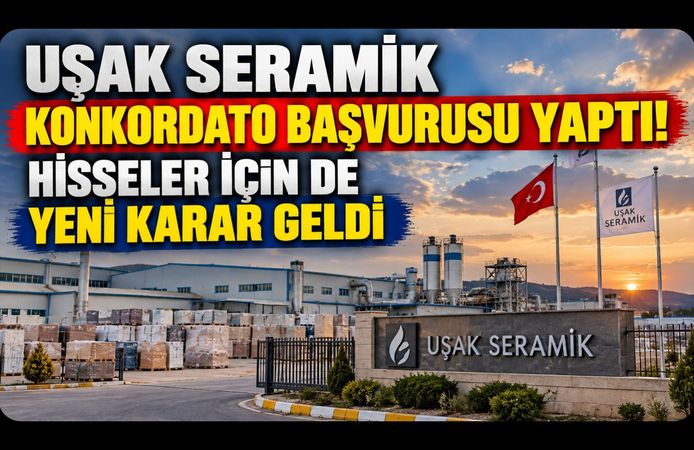 Uşak Seramik Konkordato Başvurusu Yaptı! Hisseler İçin de Yeni Karar Geldi