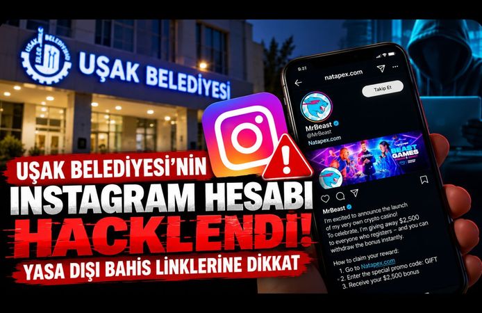 Uşak Belediyesi’nin Instagram Hesabı Hacklendi! Yasa Dışı Bahis Linklerine Dikkat