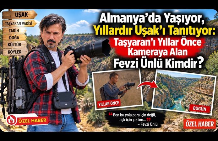 Almanya’da Yaşıyor, Yıllardır Uşak’ı Tanıtıyor, Taşyaran’ı Yıllar Önce Kameraya Alan Fevzi Ünlü Kimdir?