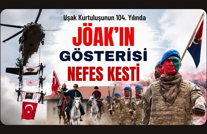 Uşak Kurtuluşunun 104. Yılında JÖAK’ın Gösterisi Nefes Kesti