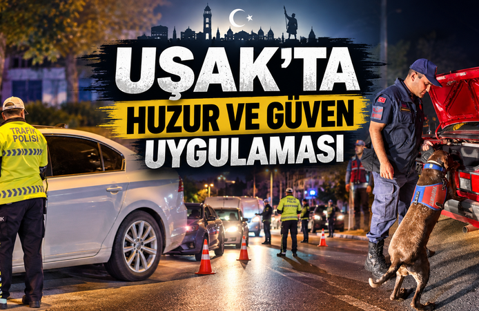 Uşak’ta Huzur ve Güven Uygulaması: 8 Hükümlü Yakalandı, 19 Araca 380 Bin TL Ceza