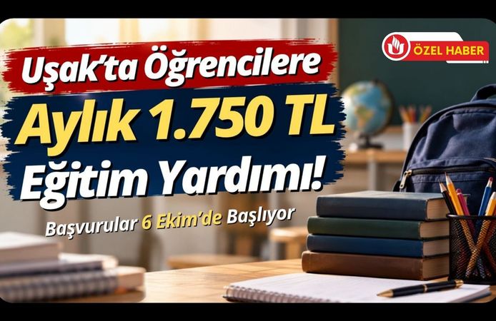 Uşak’ta Öğrencilere Aylık 1.750 TL Eğitim Yardımı! Başvurular 6 Ekim’de Başlıyor