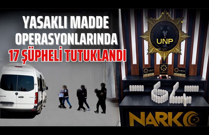 Uşak’ta Yasaklı Madde Operasyonlarında 17 Şüpheli Tutuklandı