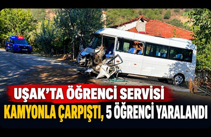 Uşak’ta Öğrenci Servisi Kamyonla Çarpıştı, 5 Öğrenci Yaralandı