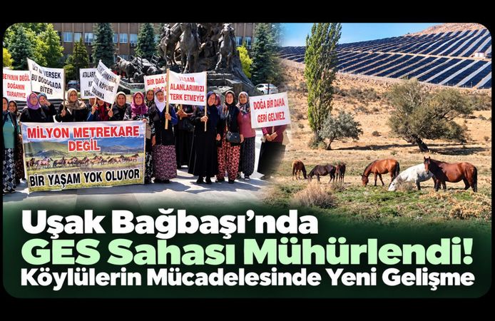 Uşak Bağbaşı’nda GES Sahası Mühürlendi! Köylülerin Mücadelesinde Yeni Gelişme