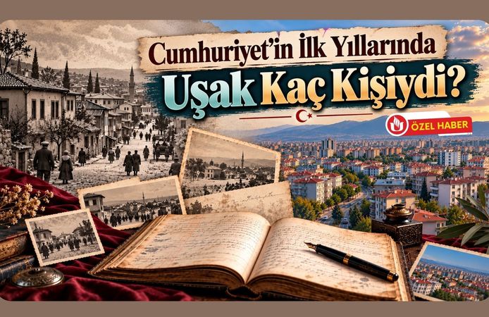 Cumhuriyet’in İlk Yıllarında Uşak Kaç Kişiydi?