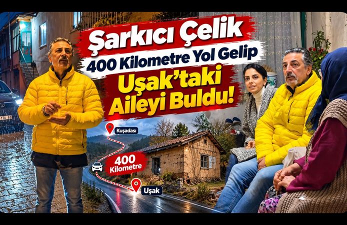 Şarkıcı Çelik 400 Kilometre Yol Gelip Uşak'taki Aileyi Buldu! Ayrılırken Yaşadıkları Duygulandırdı