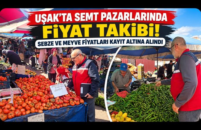 Uşak’ta Semt Pazarlarında Fiyat Takibi! Sebze ve Meyve Fiyatları Kayıt Altına Alındı
