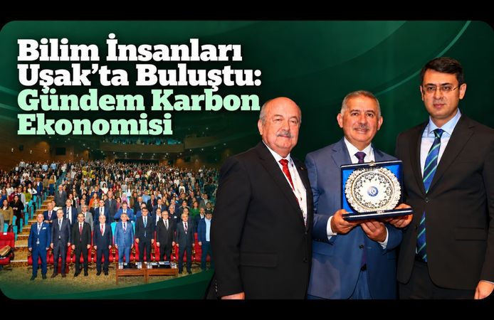 Bilim İnsanları Uşak’ta Buluştu: Gündem Karbon Ekonomisi