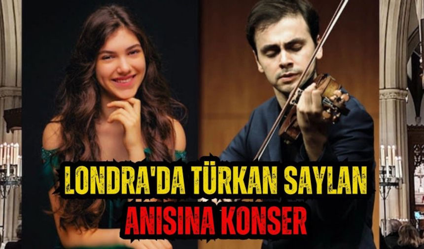 Londra'da Türkan Saylan anısına konser