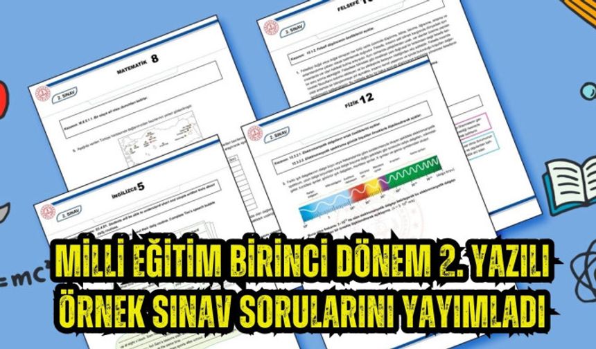 Milli Eğitim birinci dönem 2. yazılı örnek sınav sorularını yayımladı