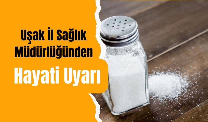 Uşak İl Sağlık Müdürlüğünden Hayati Uyarı