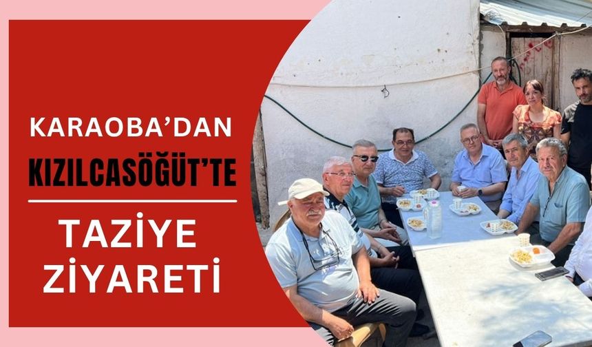 Karaoba’dan Kızılcasöğüt’te Taziye Ziyareti