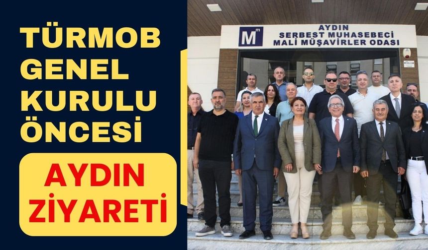 TÜRMOB Genel Kurulu Öncesi Aydın Ziyareti