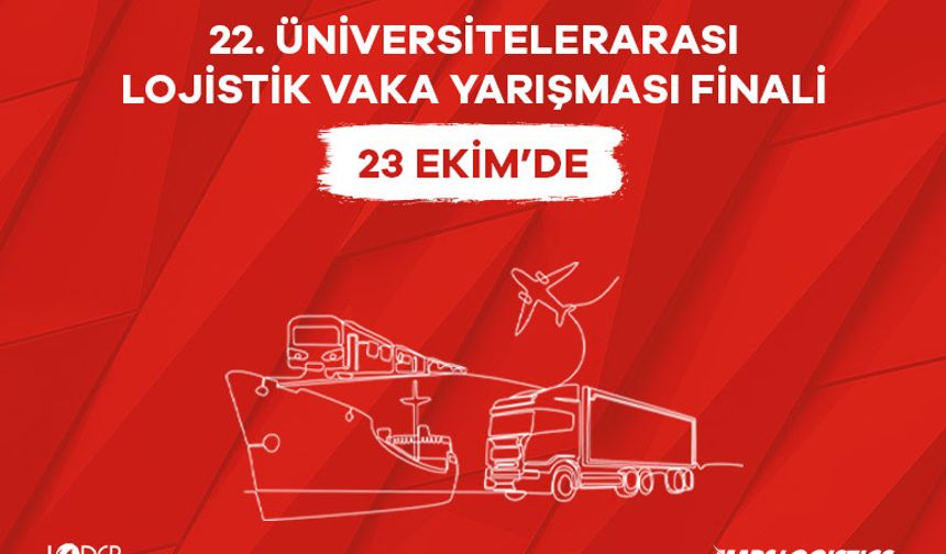 Genç Lojistikçiler 23 Ekim’de İstanbul’da Yarışacak