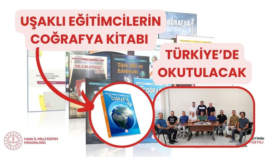Uşaklı Eğitimcilerin Coğrafya Kitabı Türkiye’de Okutulacak