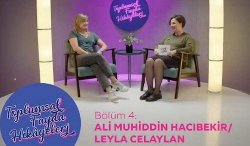 Toplumsal Fayda Hikâyeleri’nin Konuğu Leyla Celalyan