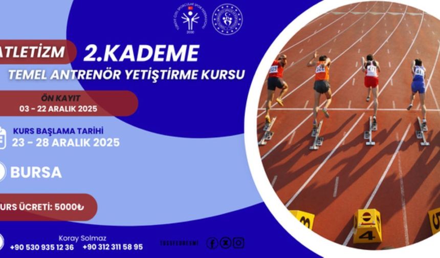 Özel Sporculara Yönelik 2. Kademe Atletizm Kursu Bursa’da