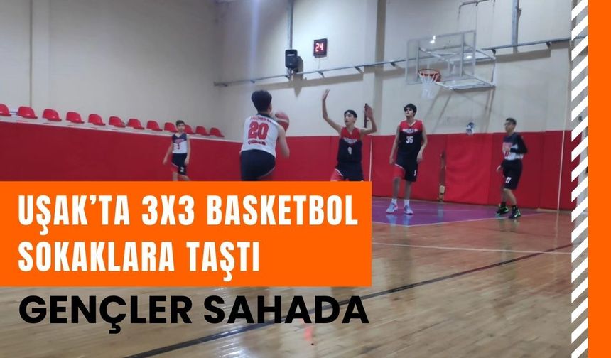 Uşak’ta 3x3 Basketbol Sokaklara Taştı Gençler Sahada