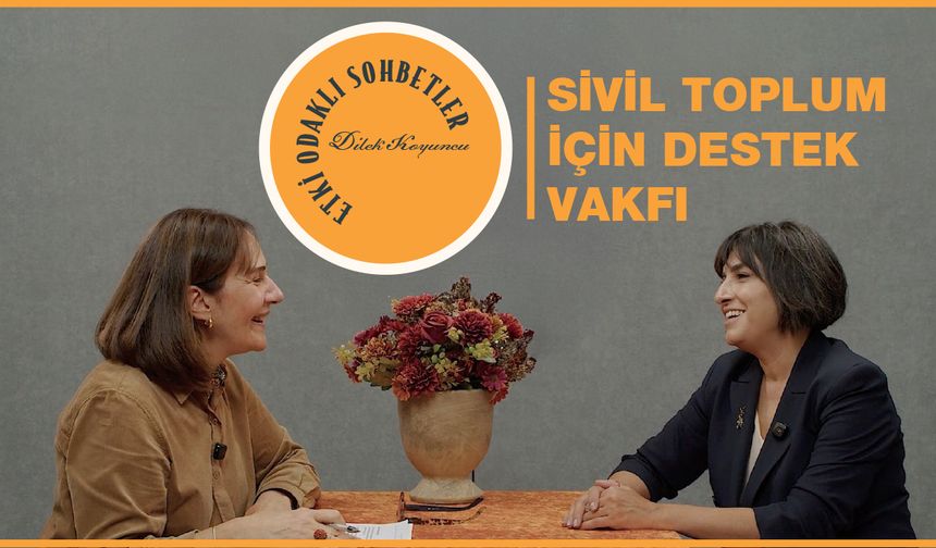 Etki Odaklı Sohbetler’de Sivil Toplumun Dönüşümü