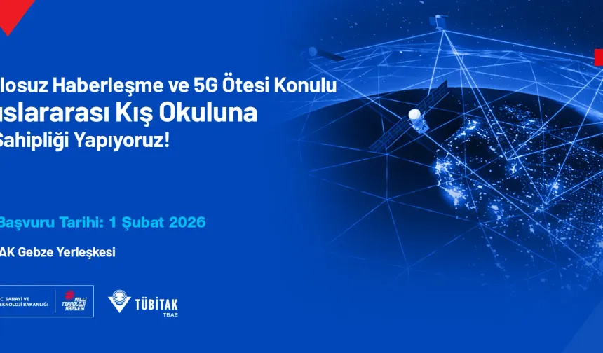 5G Ötesi Kablosuz Haberleşme Kış Okulu Başvuruları Açıldı