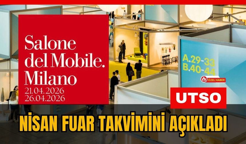 UTSO, Nisan Fuar Takvimini Açıkladı