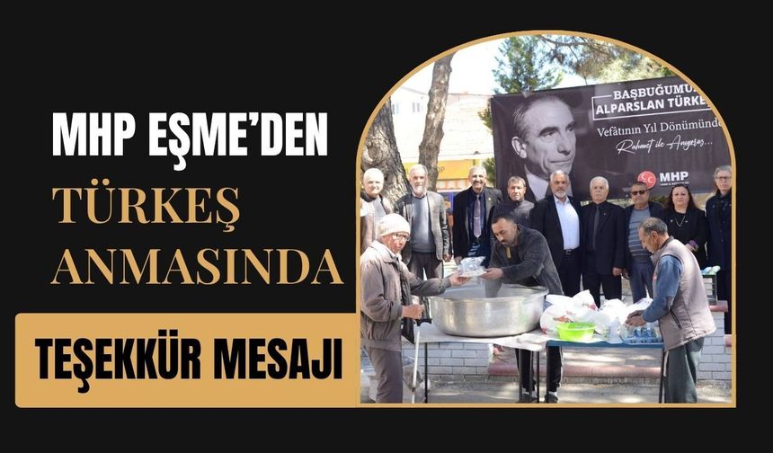 MHP Eşme’den Türkeş Anmasında Teşekkür Mesajı