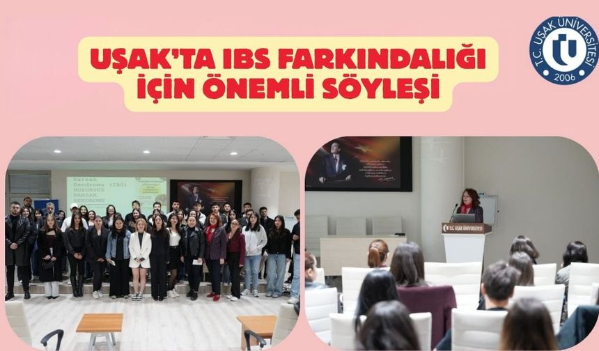 Uşak’ta IBS Farkındalığı İçin Önemli Söyleşi