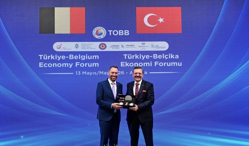Türkiye-Belçika Ekonomi Forumu’nda Yeni İş Birliği Mesajı: Hedef 15 Milyar Dolarlık Ticaret