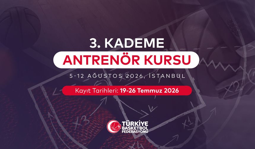 3. Kademe Antrenör Kursu İstanbul’da Düzenlenecek
