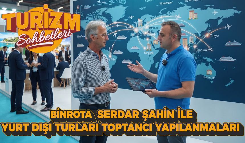 Yurt Dışı Tur Pazarında Yeni Dönem! Pazarın Yüzde 90'ı Bu Modelle Çalışıyor