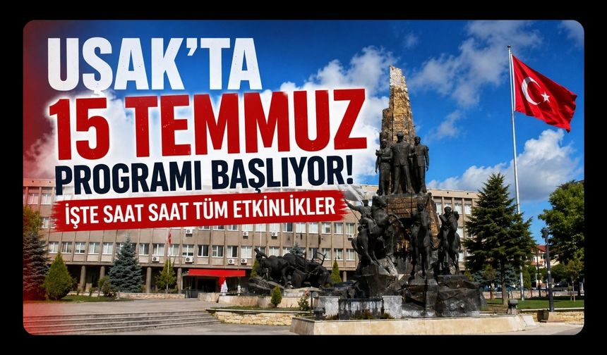 Uşak'ta 15 Temmuz'un 10. Yılında Anma Programı