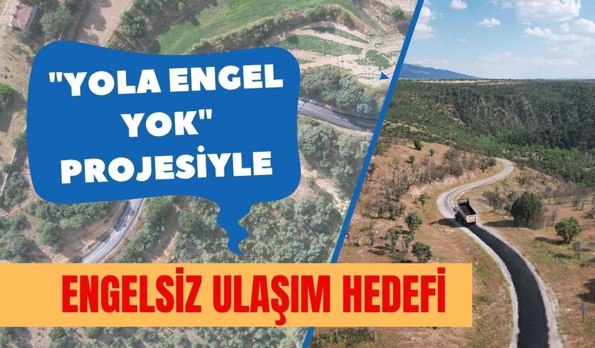 "Yola Engel Yok" Projesiyle Engelsiz Ulaşım Hedefi