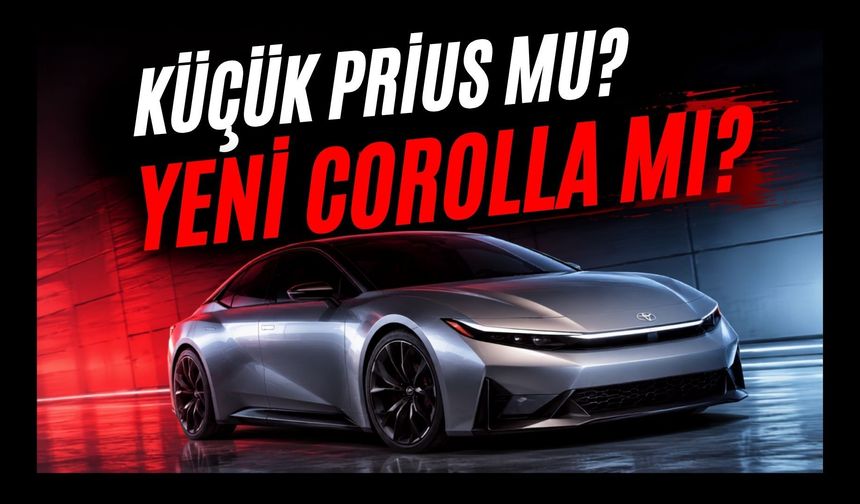 Küçük Prius mu, Yeni Corolla mı? Toyota Corolla’nın Geleceğini Baştan Çiziyor
