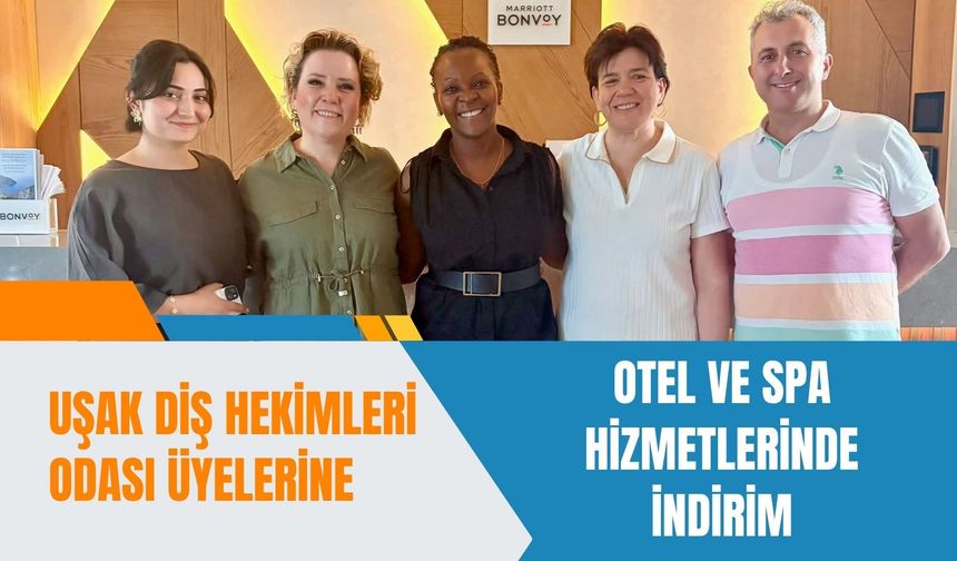 Uşak Diş Hekimleri Odası Üyelerine Otel ve Spa Hizmetlerinde İndirim