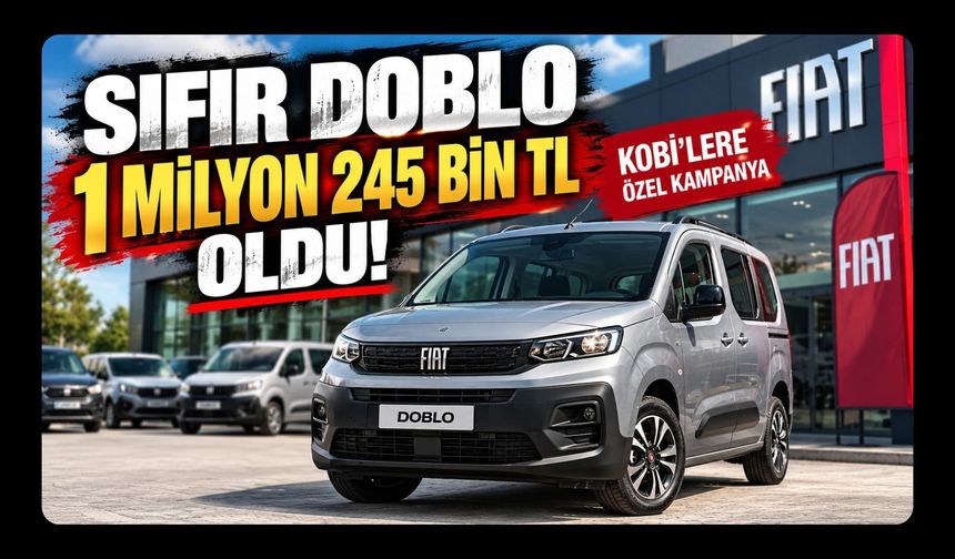 Sıfır Doblo 1 Milyon 245 Bin TL Oldu!