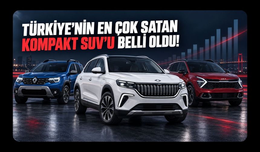 Türkiye’nin En Çok Satan Kompakt SUV’u Belli Oldu! Togg Zirveye Yerleşti