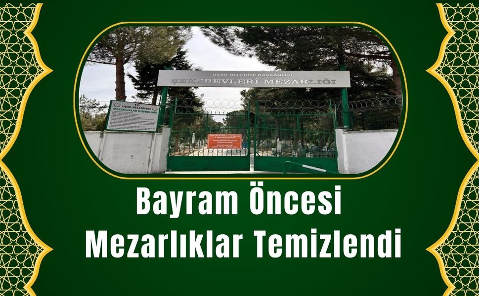 Bayram Öncesi Mezarlıklar Temizlendi