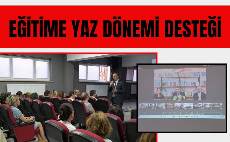 Eğitime Yaz Dönemi Desteği